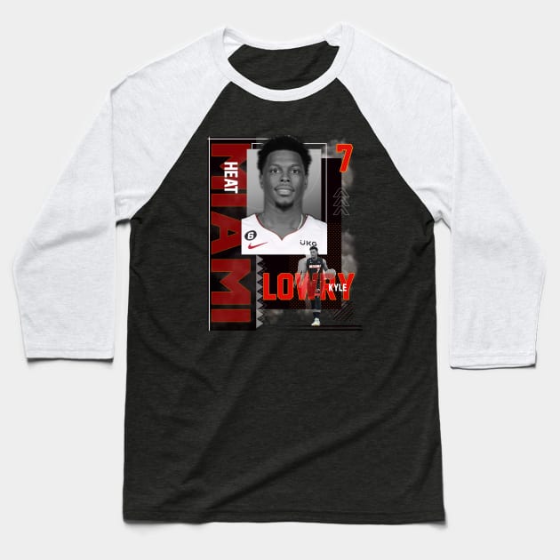 Miami Heat Kyle Lowry 7 Baseball T-Shirt by today.i.am.sad